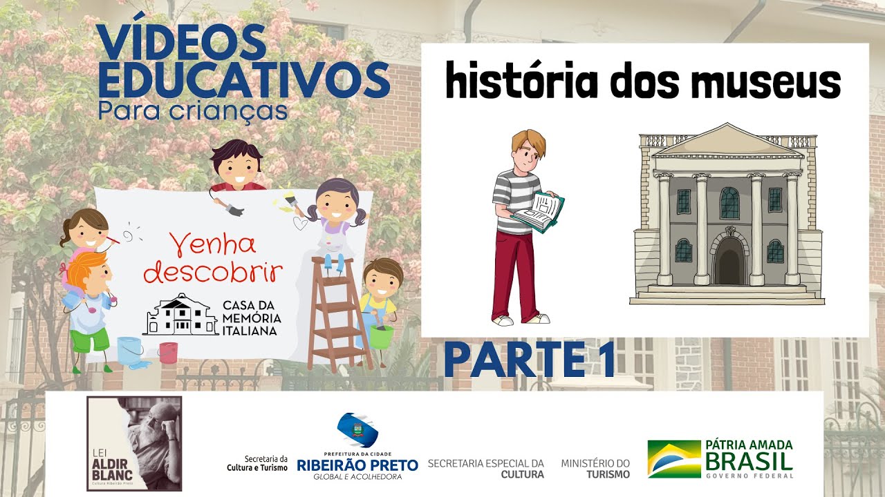 Historia dos museus - V&iacute;deo educativo (parte 1)