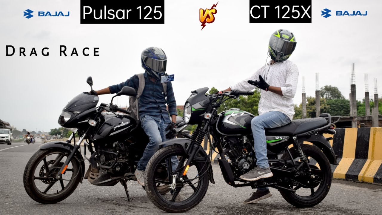 Bajaj CT 125x Vs Pulsar 125 | Drag Race 😈😈