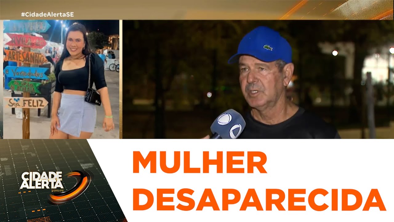Mulher está desaparecida há 3 dias; família faz apelo - CA