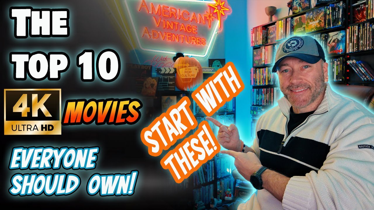 The TOP 10 4k Movies Everyone MUST OWN