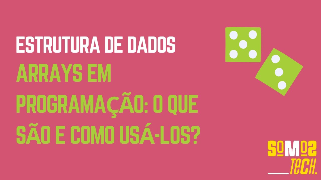 Estrutura de dados: Arrays em Programação