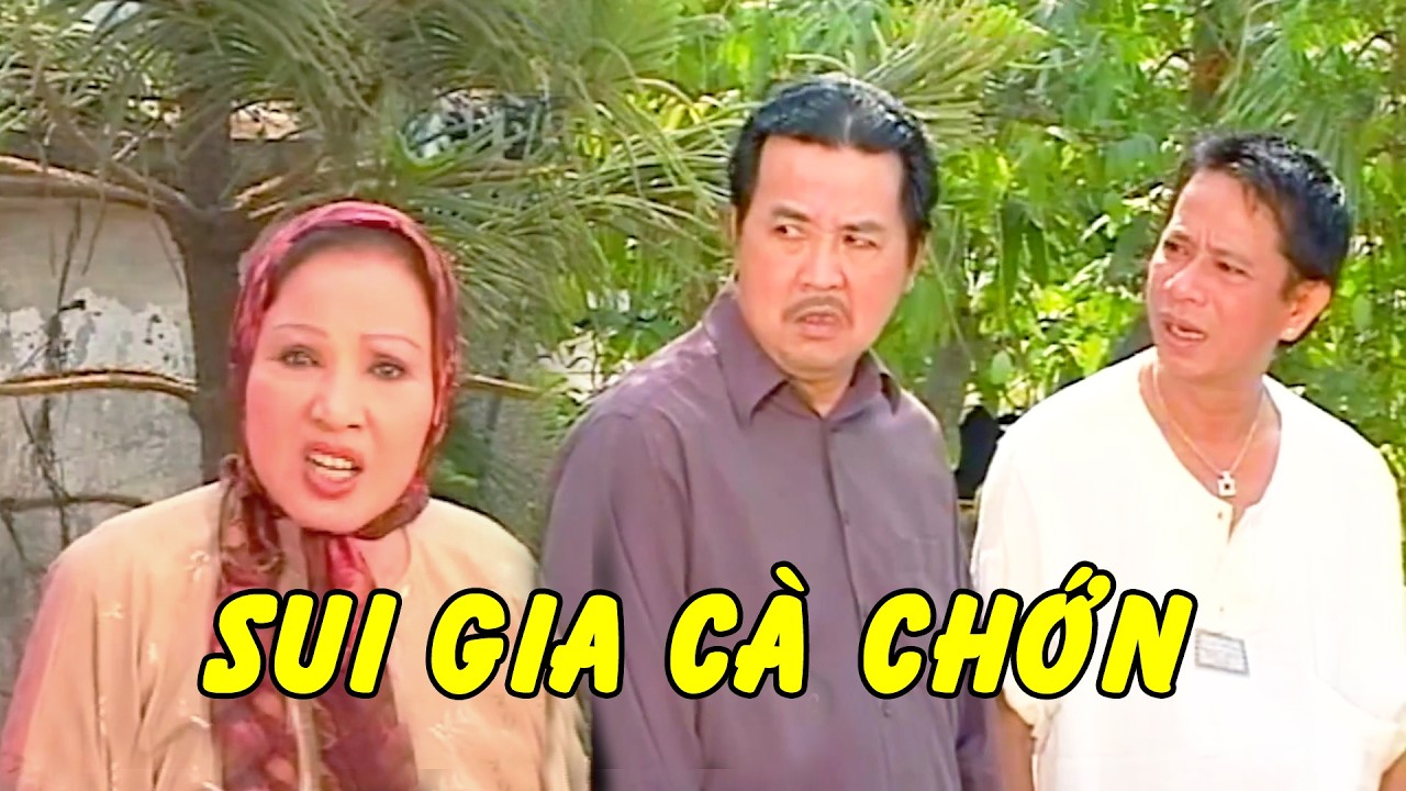 Hài Tết SUI GIA CÀ CHỚN - Hài Bảo Chung, Bảo Quốc, Kiều Oanh Hay Nhất | Hài Tuyển Chọn Mới Nhất 2025