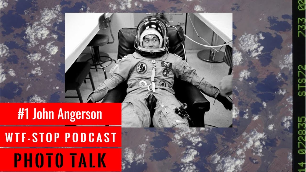 #1 John Angerson - PHOTO TALK - WTF-STOP PODCAST