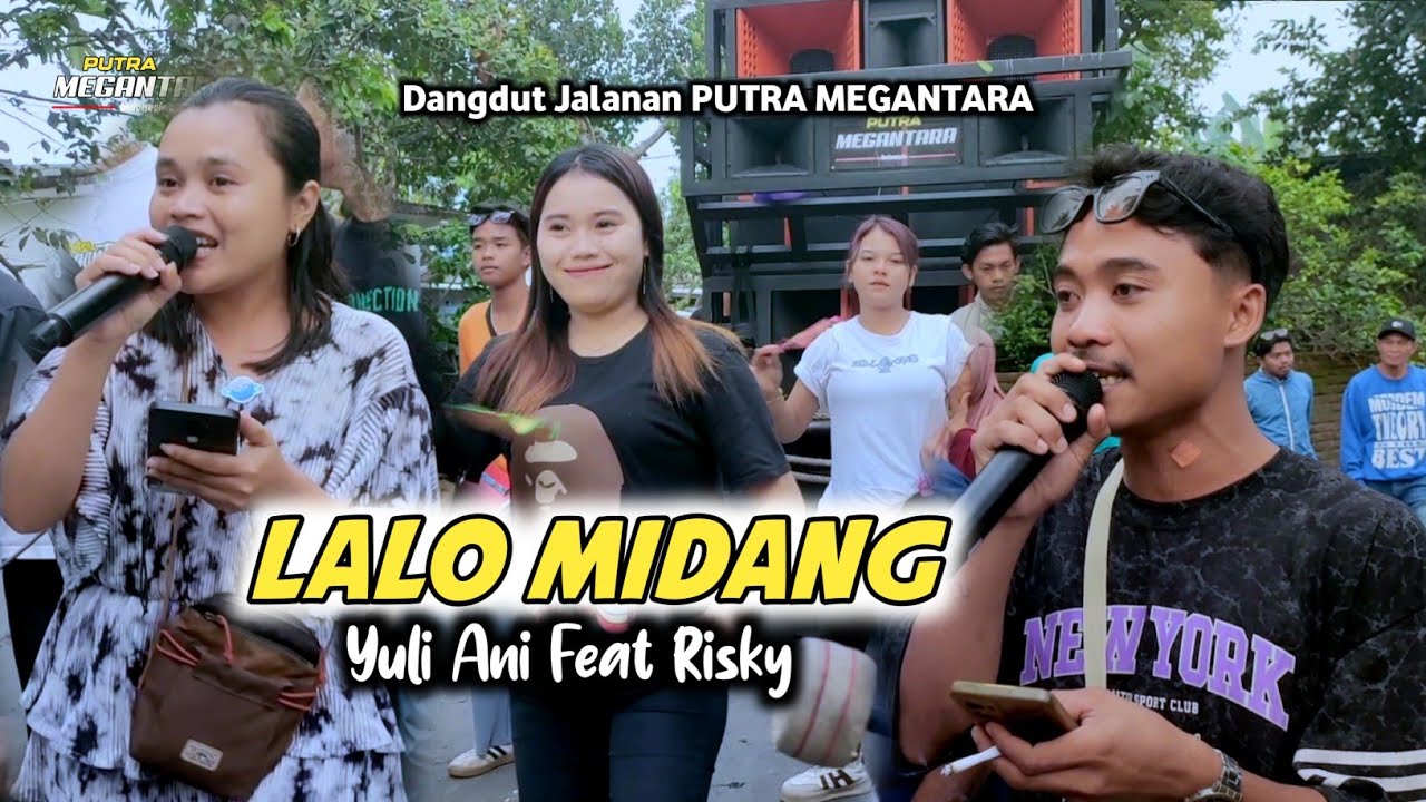 Sasak LALO MIDANG Cover Putra Megantara Yuli ani Feat Mas Risky 