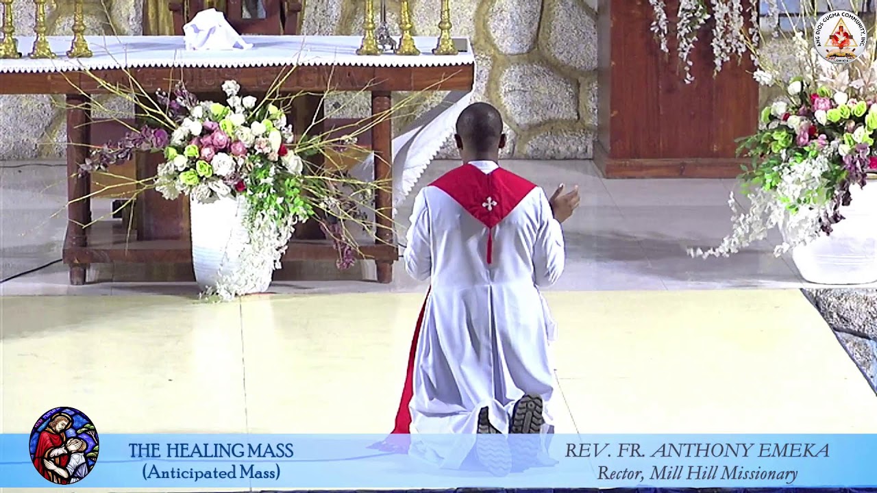 THE HEALING MASS (Anticipated Mass)