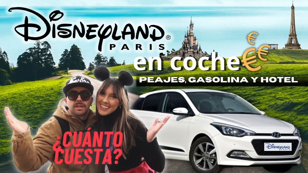 CUÁNTO CUESTA ir en COCHE a DISNEYLAND PARIS 💸  ¿Vale la pena?🤔