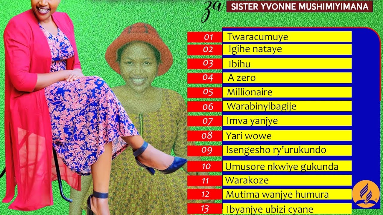 List y'indirimbo 14 zakunzwe za Sister Yvonne/Millionaire/Ndi miriyoneri/Millionel