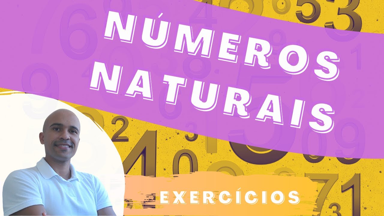 Aula 12 - Números Naturais -   Exercícios