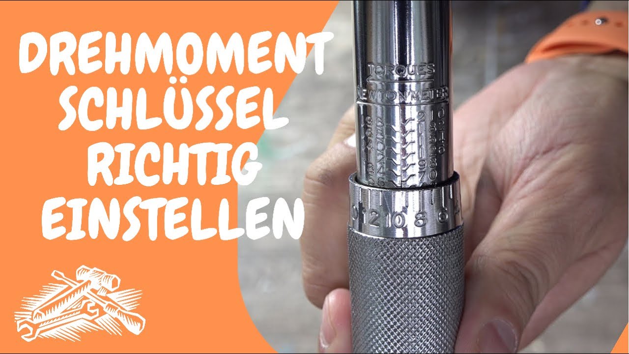 Drehmomentschl&uuml;ssel richtig einstellen und verwenden