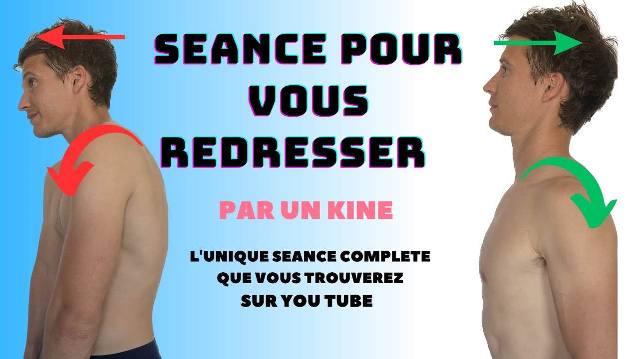 Epaules enroulés vers l'avant : Seance complète pour travailler votre posture ( par un KINE )