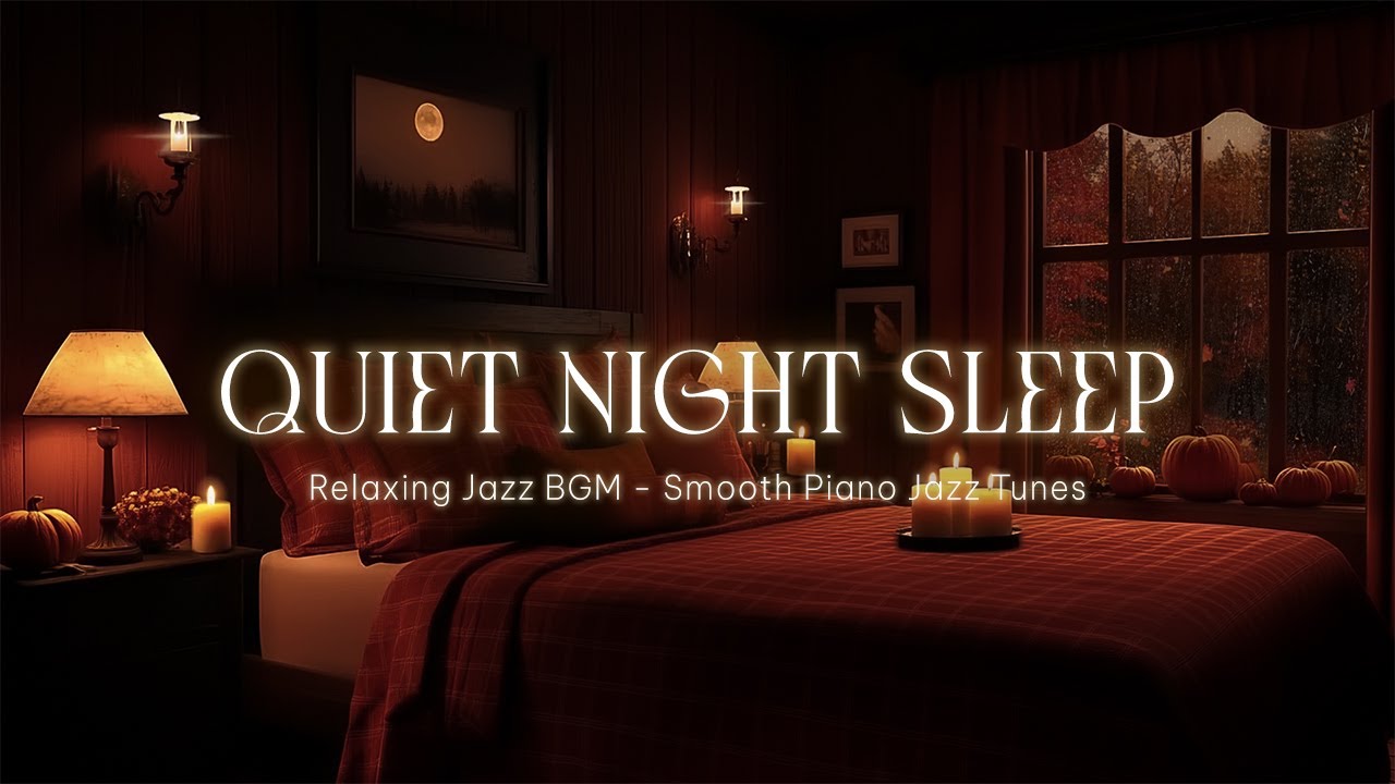 Sleep Jazz Piano Instrumental on a Quiet Night - Background Chillout Music - Jazz Relaxing Music