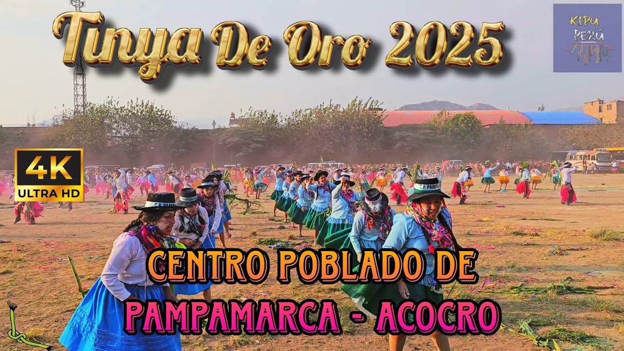 Centro Poblado de Pampamarca - Acocro / Huamanga / Ayacucho ( Tinya de Oro 2025 F.I.P.H.A.)