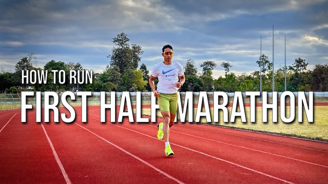 First Half Marathon : วิ่งฮาล์ฟมาราธอนครั้งแรก ต้องเตรียมตัวอย่างไร?  [Club 056]