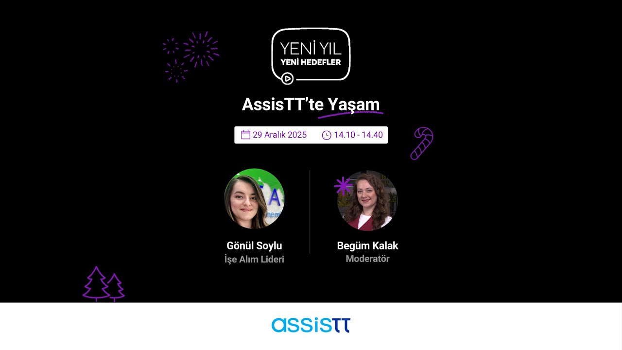 Yeni Yıl, Yeni Hedefler: AssisTT’te Yaşam | ASSİSTT