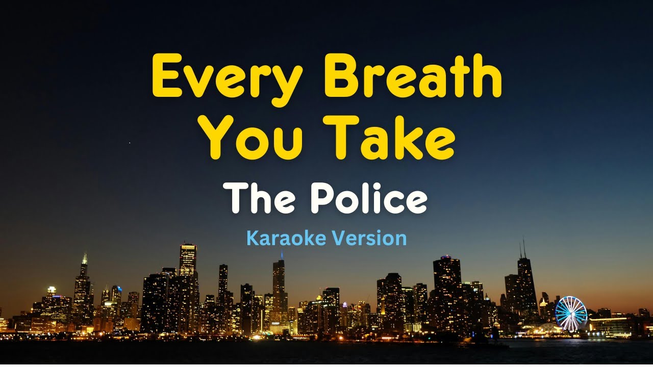 Every Breath You Take (Karaoke Version) – The Police | Classic Rock Karaoke with Lyrics