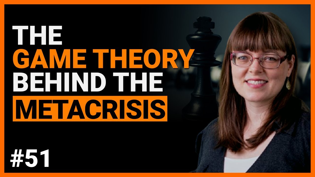 The Metacrisis: A Game Theory Perspective | Dr. Ashley Hodgson | #51