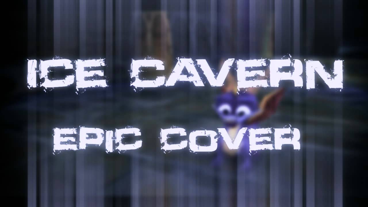 Spyro The Dragon - Ice Cavern EPIC Cover / Remix