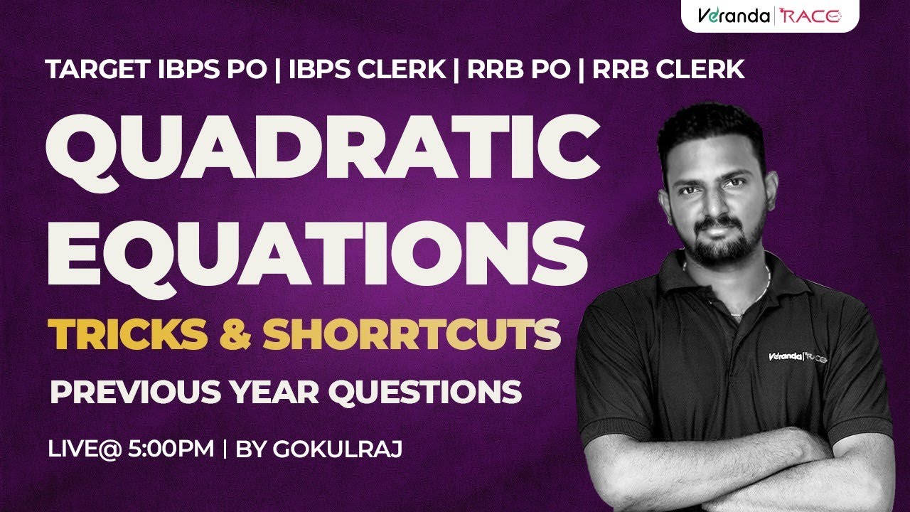 QUADRATIC EQUATIONS |  TRICKS & SHORTCUTS | PYQ | EXPLAINED BY GOKUL SIR