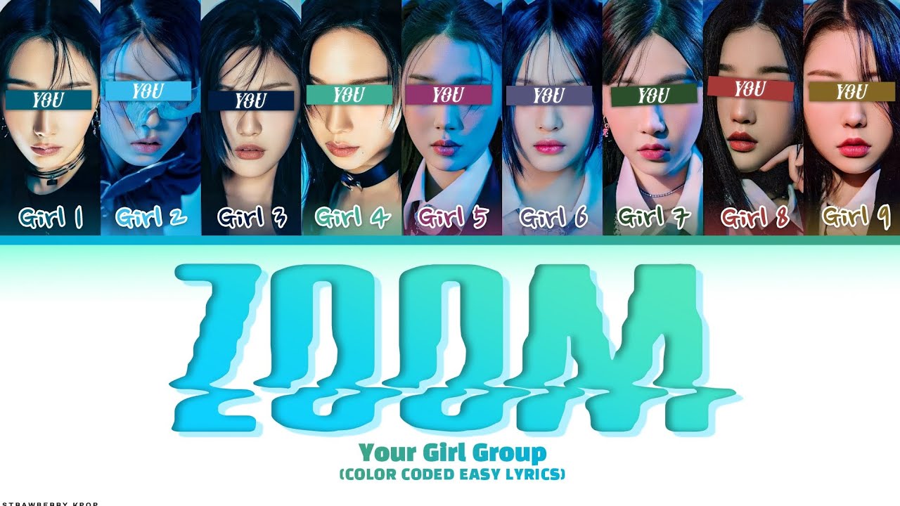 Your Girl Group ⟨9 Members⟩ - ZOOM (By BADVILLAIN) | REQUEST#11