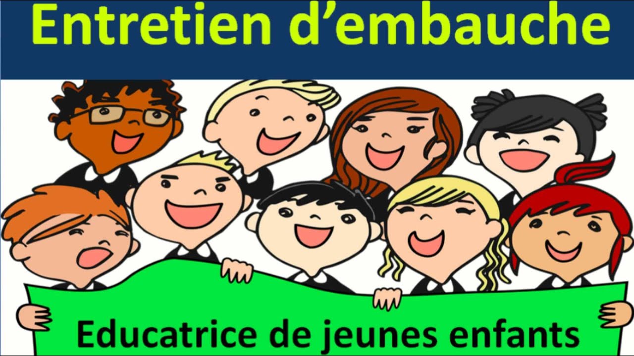 Entretien d'embauche : éducatrice de jeunes enfants