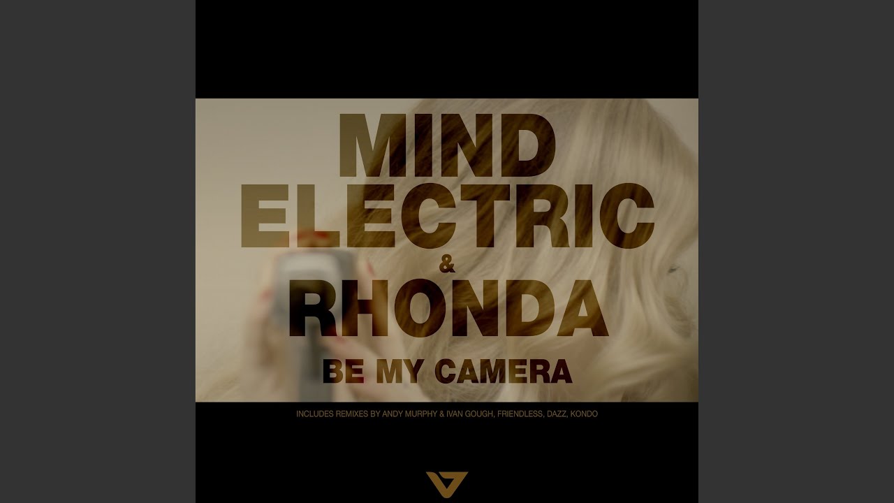 Be My Camera (Dazz Remix)