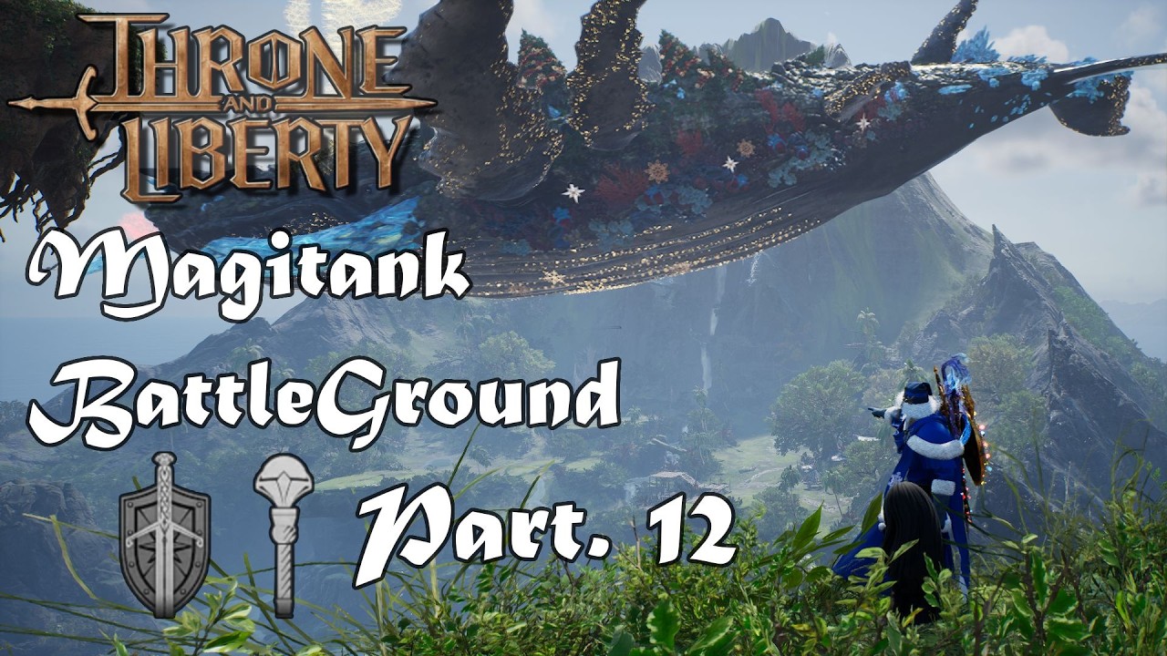 Throne and Liberty - Magitank en champ de bataille - Partie 12