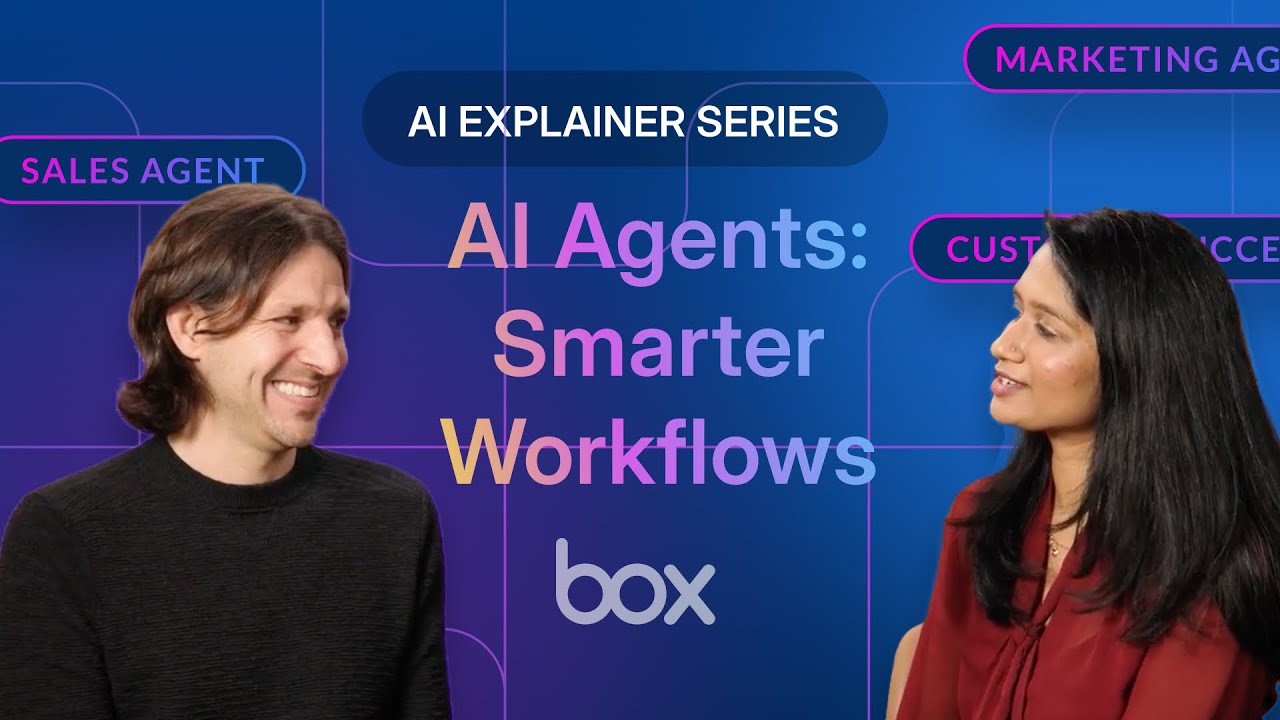 AI Agents: The future of intelligent automation | Box AI Explainer Series EP 7