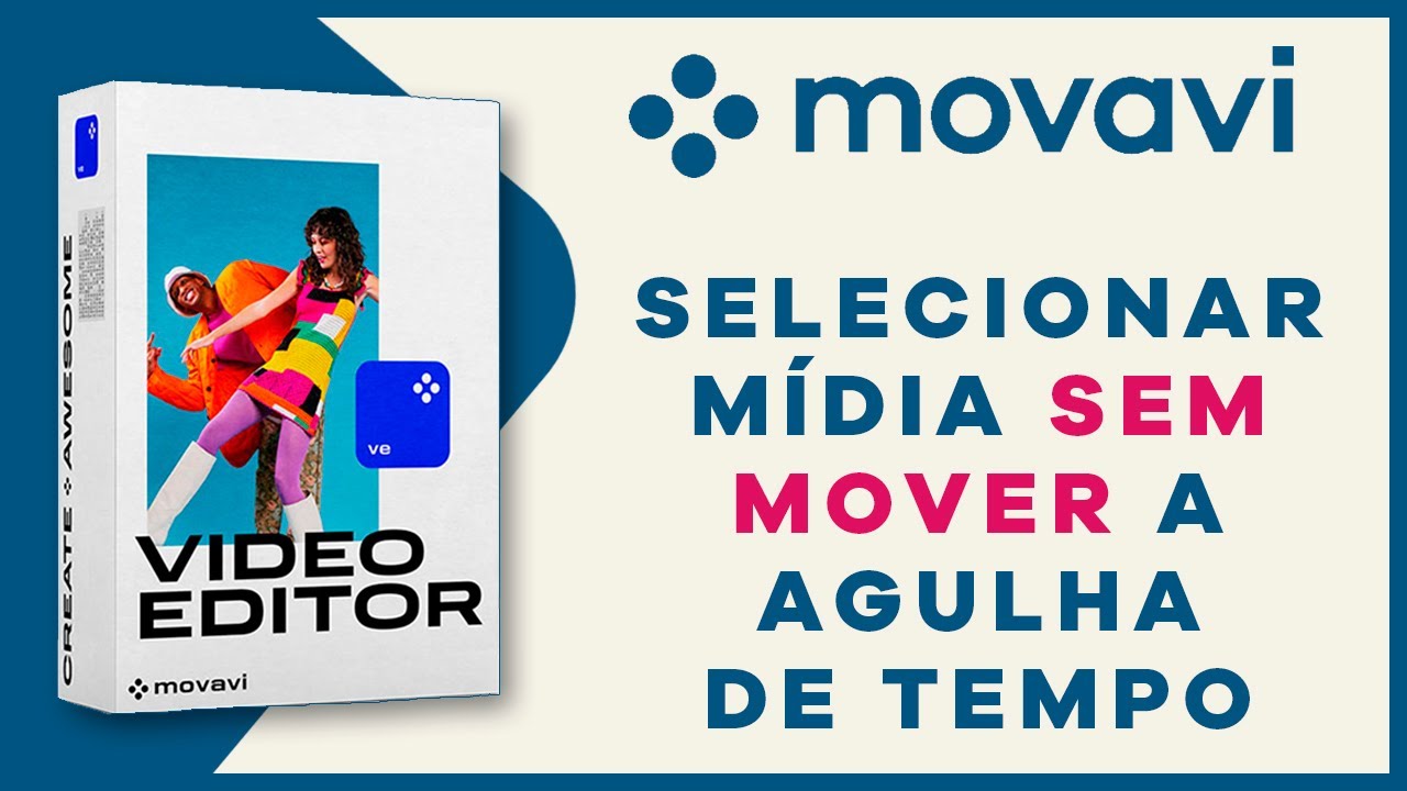 Movavi Video Editor  -  Selecionar Midia Sem Deslocar Agulha  De Tempo