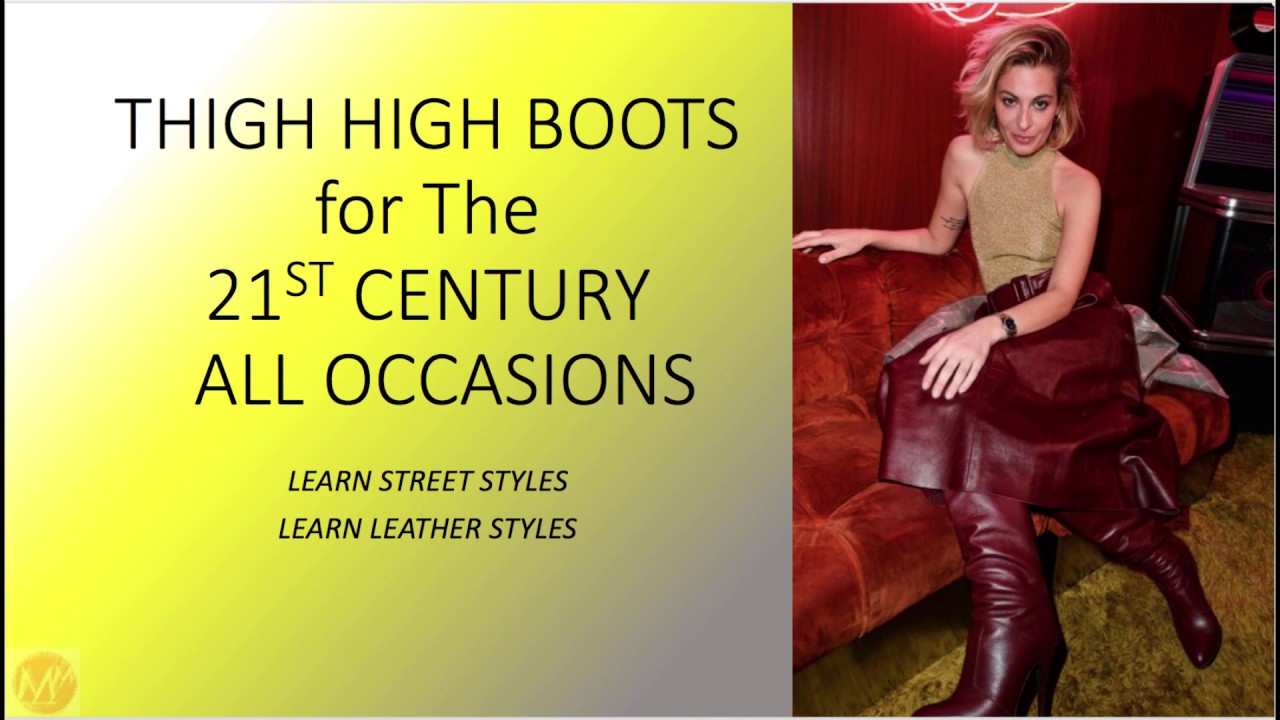 Thigh High Boots 21st Century For All Occasions