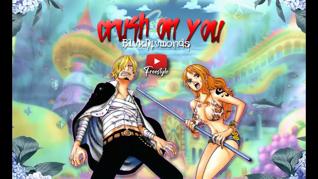 ONE PIECE AMV  | Crush On You💔 [Freestyle] | Blvk Divmonds