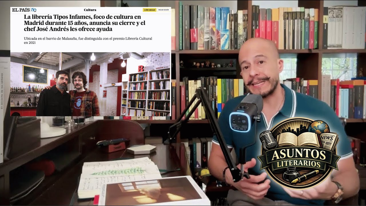 Tipos infames y Las librerías que me han marcado