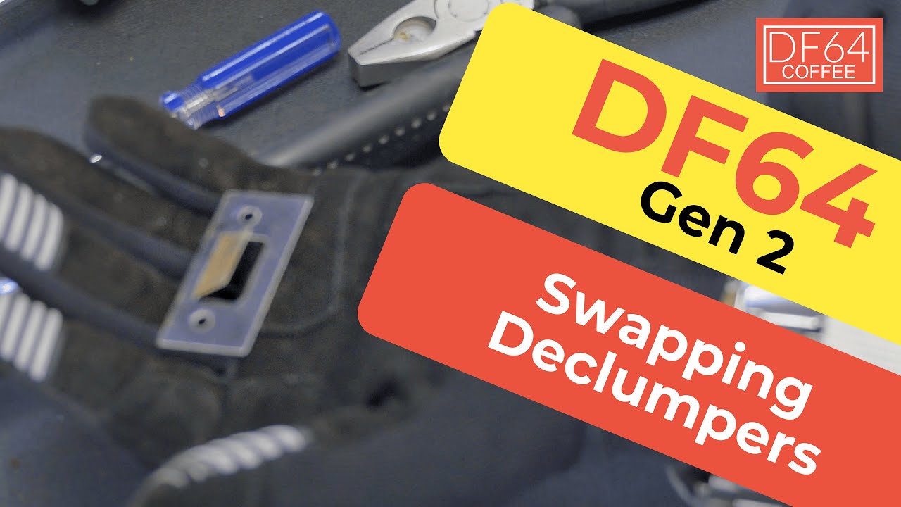 How to replace declumpers for DF64 Gen 2