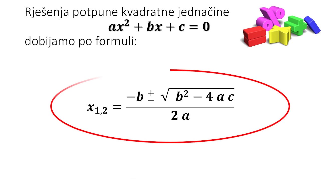 MATEMATIKA - II razred - Rješavanje potpunih kvadratnih jednacina