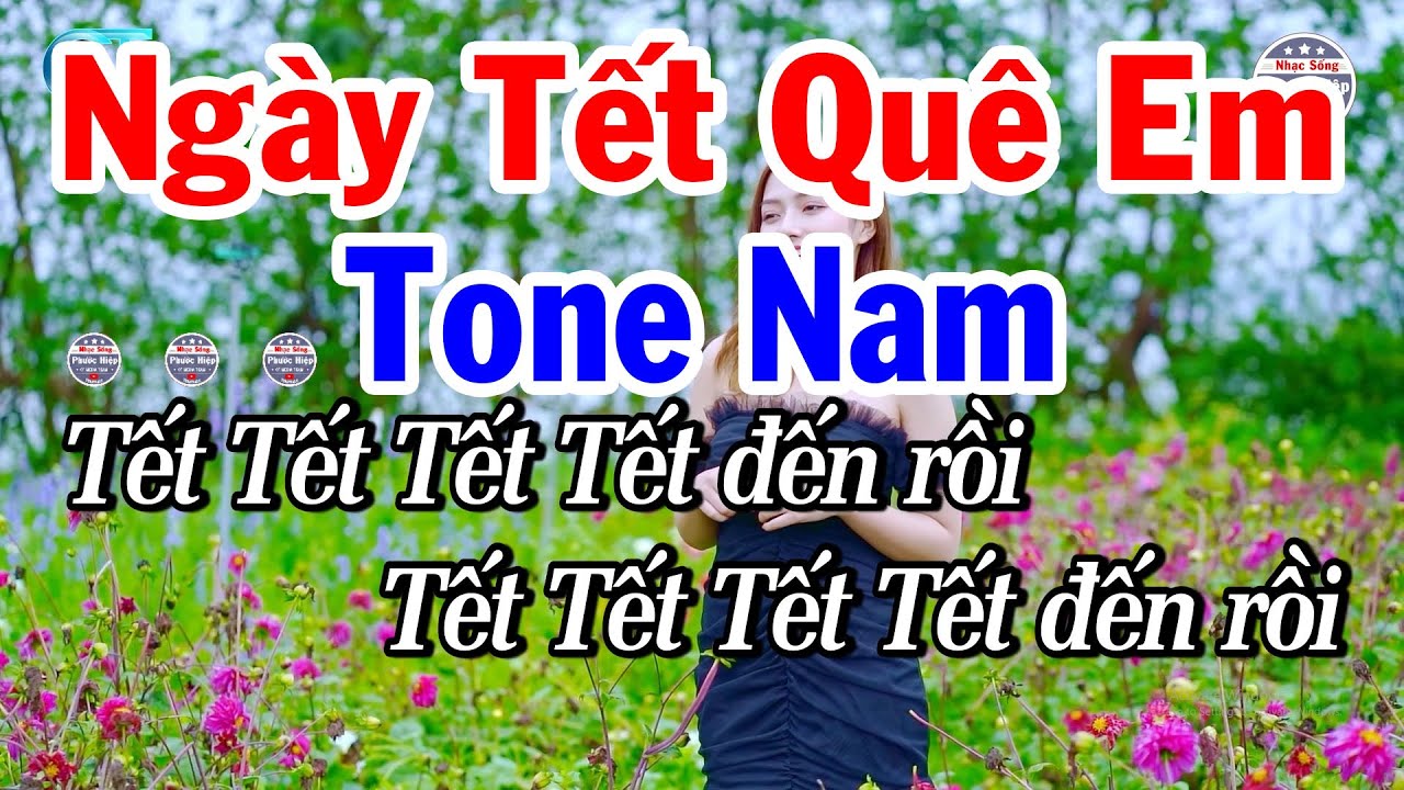 Karaoke Ngày Tết Quê Em Tone Nam Nhạc Tết Beat Chuẩn Nhất