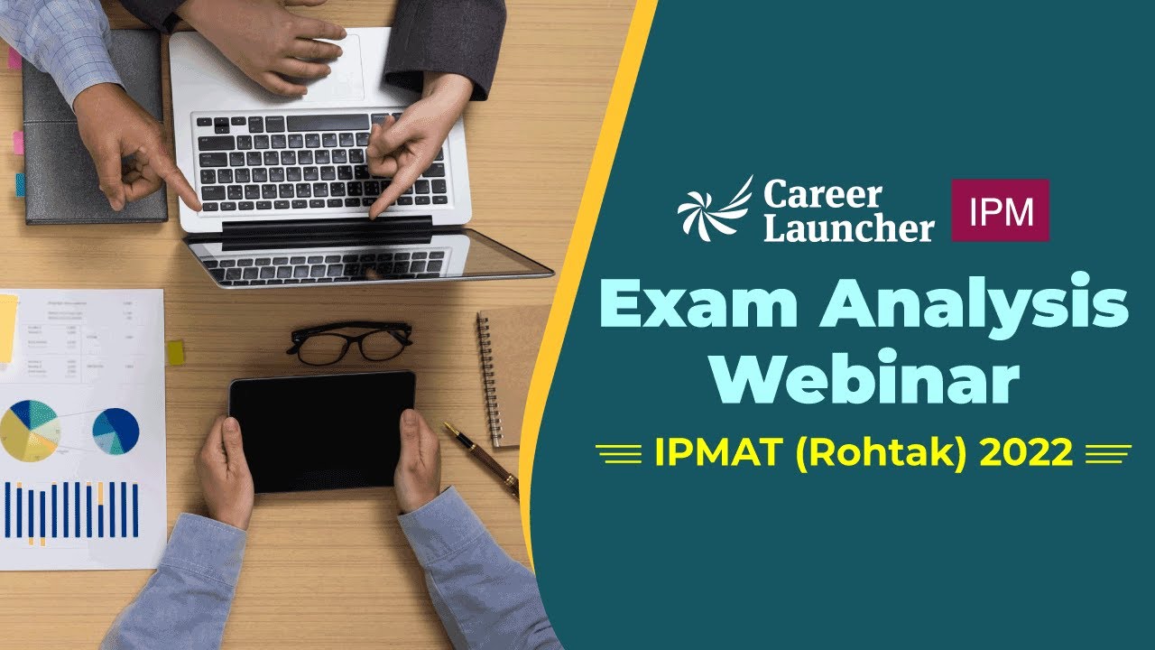 IPMAT 2022 Rohtak Exam Analysis | Expected Cutoff and difficulty level | Career Launcher