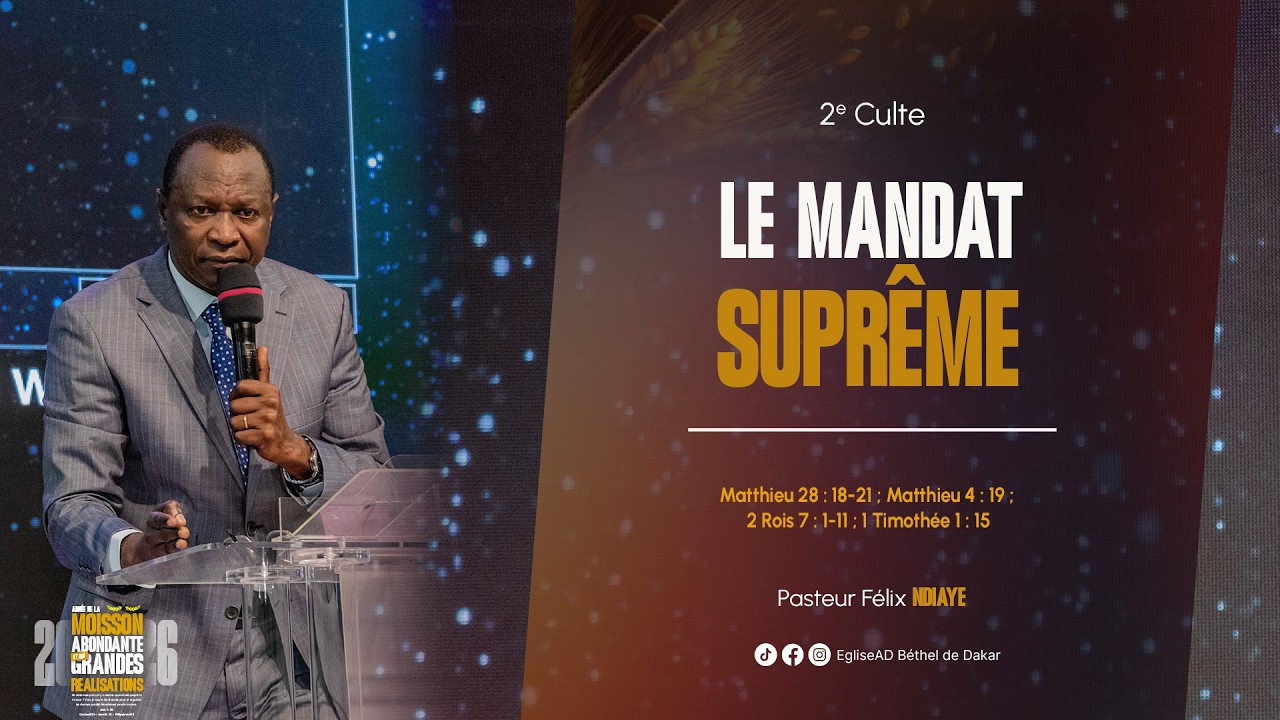 LE MANDAT SUPRÊME || PASTEUR FÉLIX B.NDIAYE