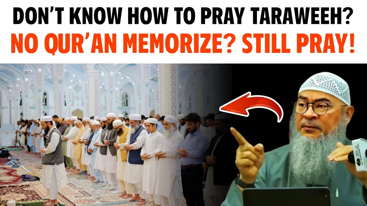 Don’t Know How to Pray Taraweeh? No Qur’an Memorized? Still Pray! || Sheikh Assim Al Hakeem 