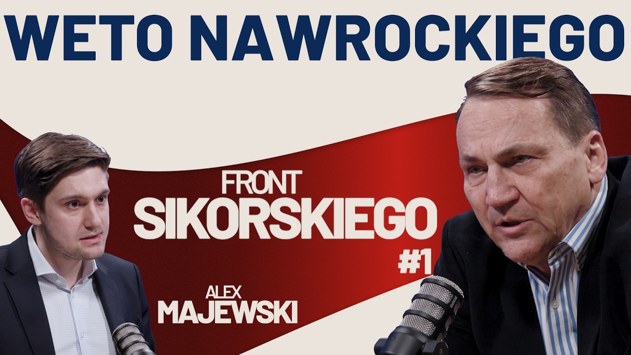 Front Sikorskiego | Alex Majewski i Radosław Sikorski rozmowa #1