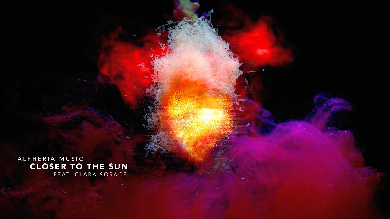 Closer To The Sun (Feat. Clara Sorace) | Alpheria Music