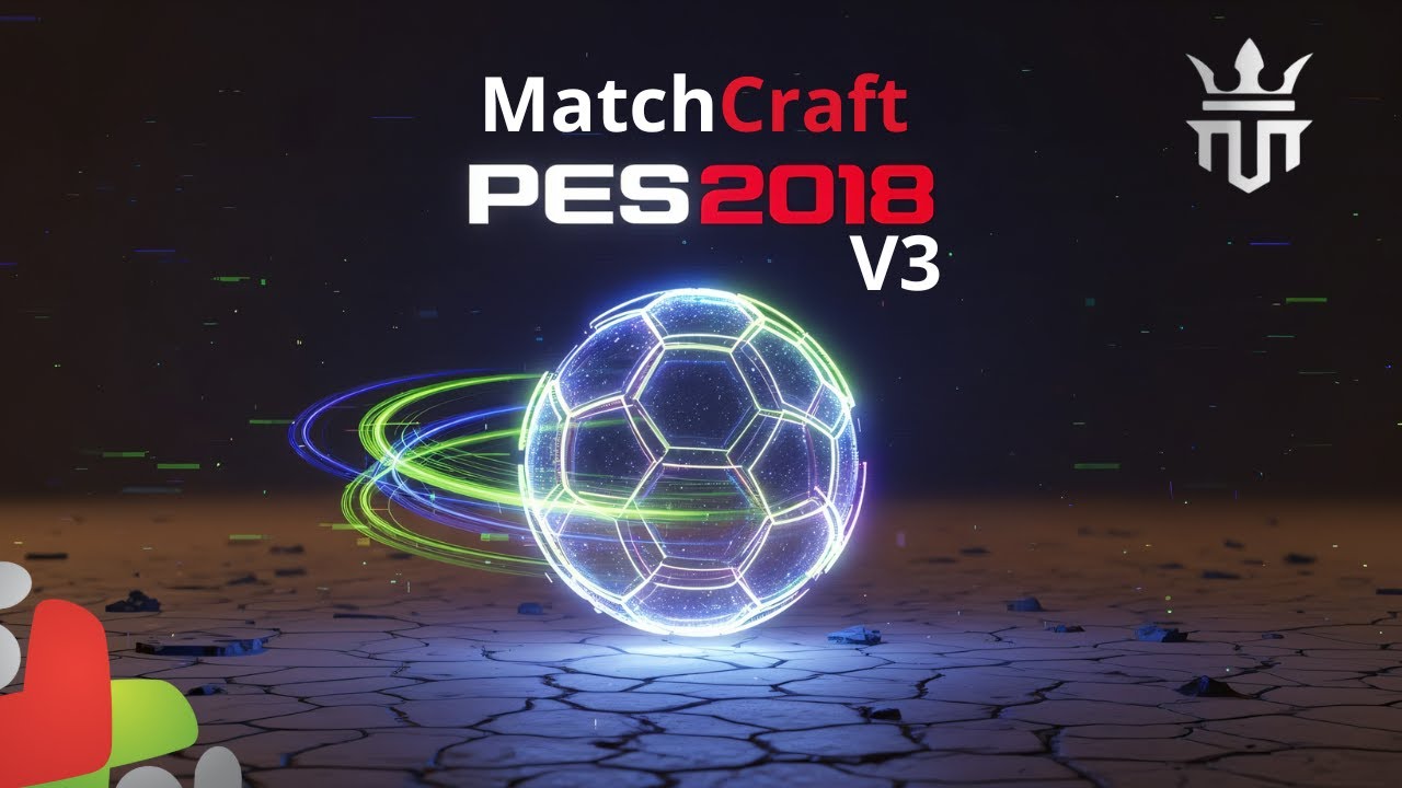 🎉 ¡LA ACTUALIZACIÓN V3 YA ESTÁ AQUÍ! 🎉 | Two-Part Edition: Aniversario & Oficial | PES 2018