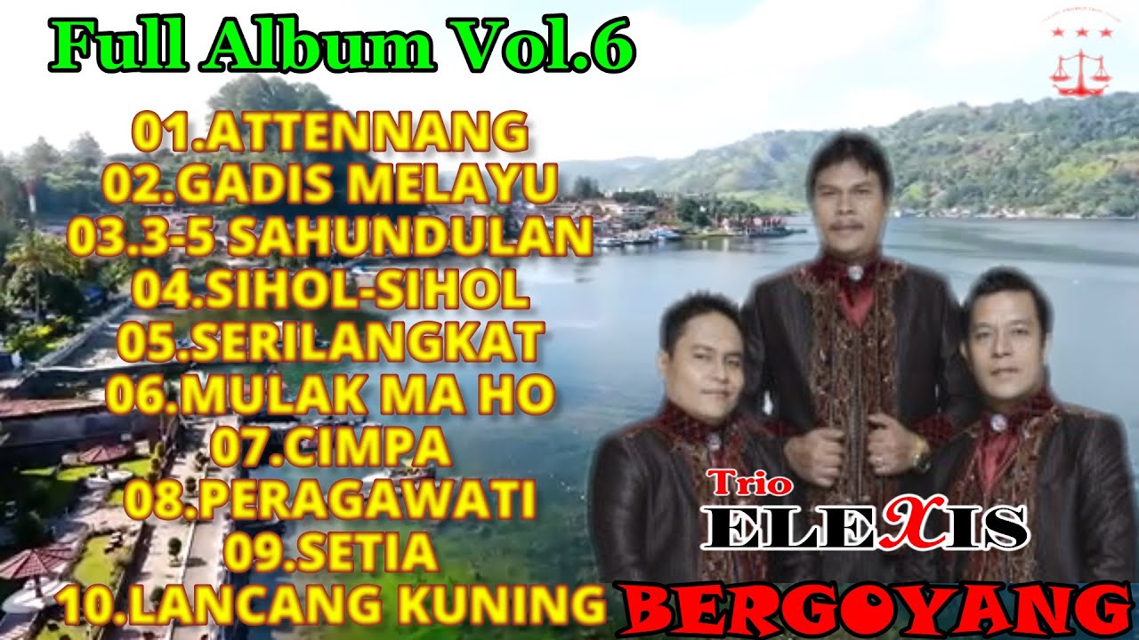 ELEXIS TRIO ||FULL ALBUM VOL.6||ELEXIS BERGOYANG||LAGU POPULER TERBARU