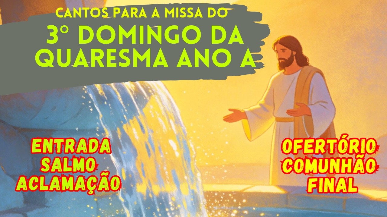 CANTOS 3&ordm; DOMINGO DA QUARESMA &mdash; Ano A | Servi Christi (voz e viol&atilde;o) &mdash; Missa - 08/03/2026
