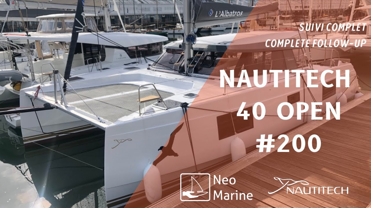2021 NAUTITECH 40 Open #200 by Neo Marine, from preparation to delivery