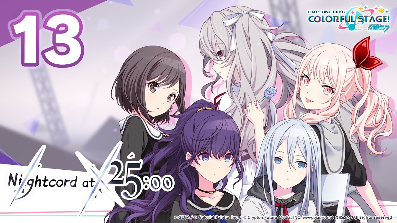 HATSUNE MIKU: COLORFUL STAGE! - Nightcord at 25:00 Main Story Episode 13