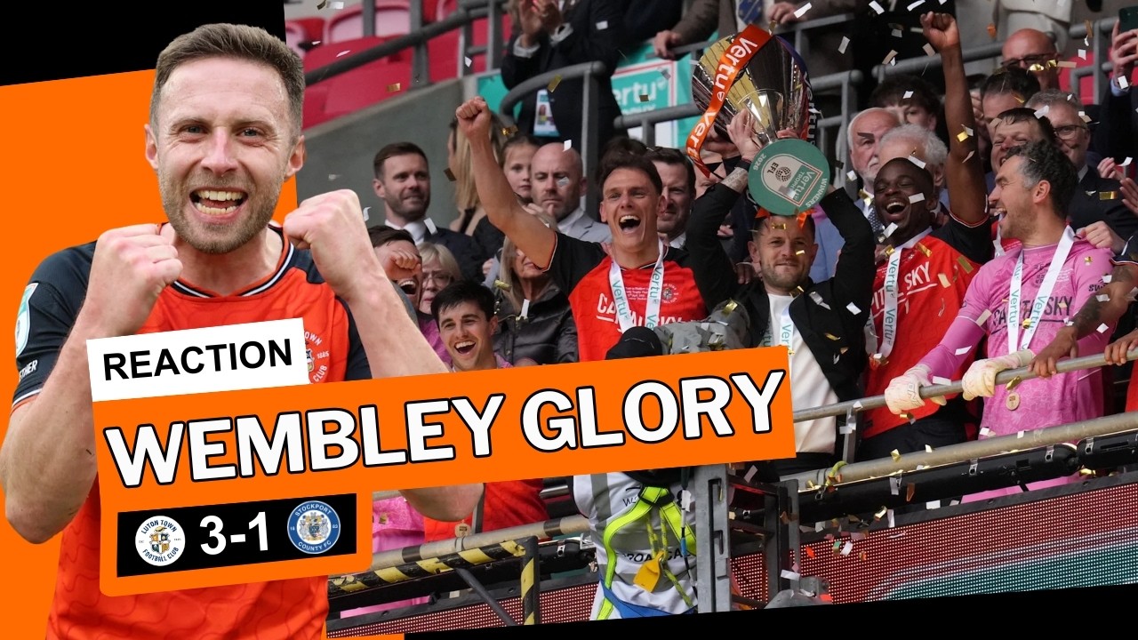 Победители Кубка Верту! Лутон Таун 3-1 Стокпорт Каунти. Реакция