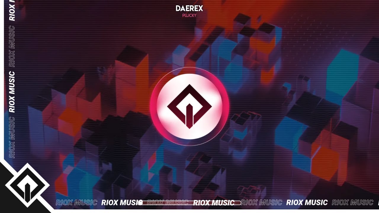 Daerex - Plucky | RioX Release