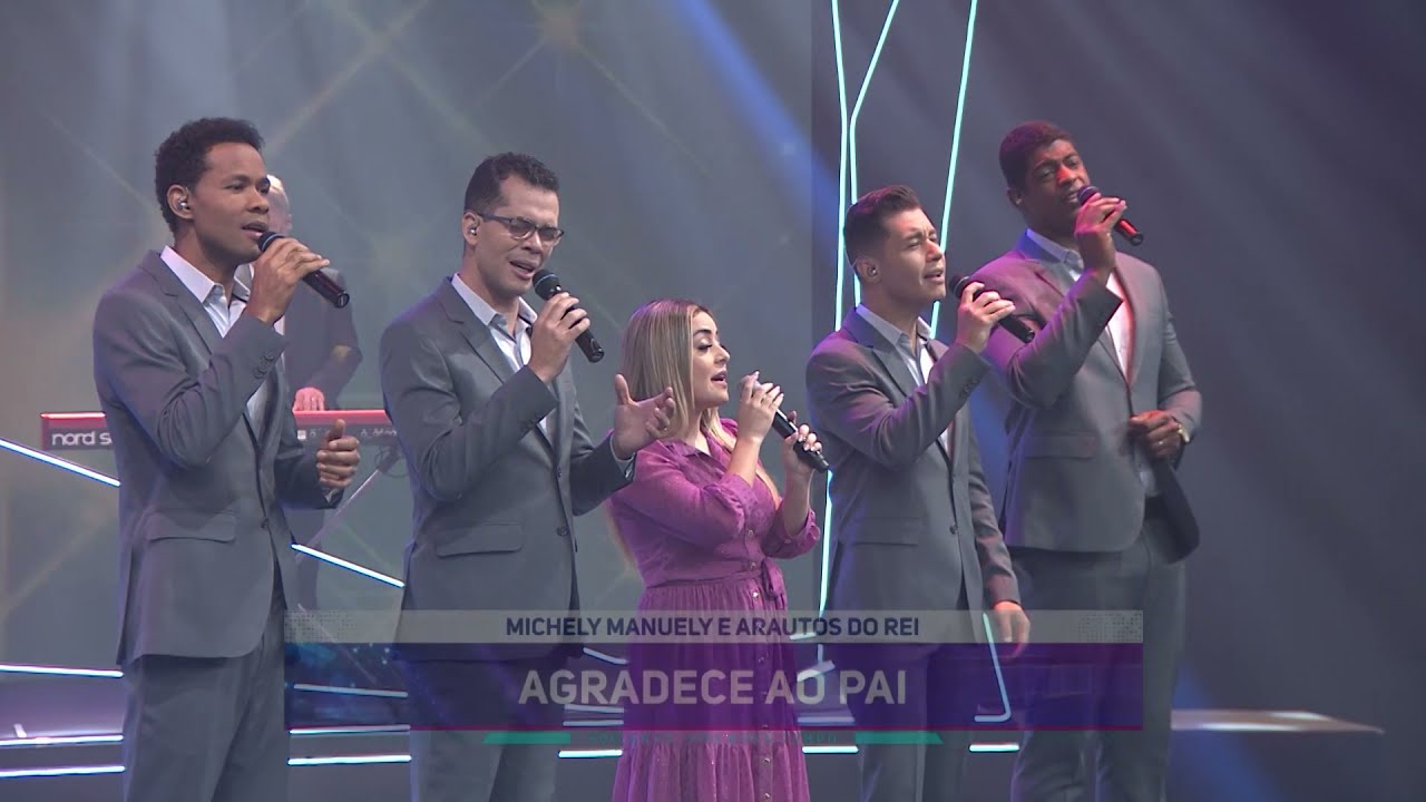 Michely Manuely Feat. Arautos do Rei - Agradece ao Pai