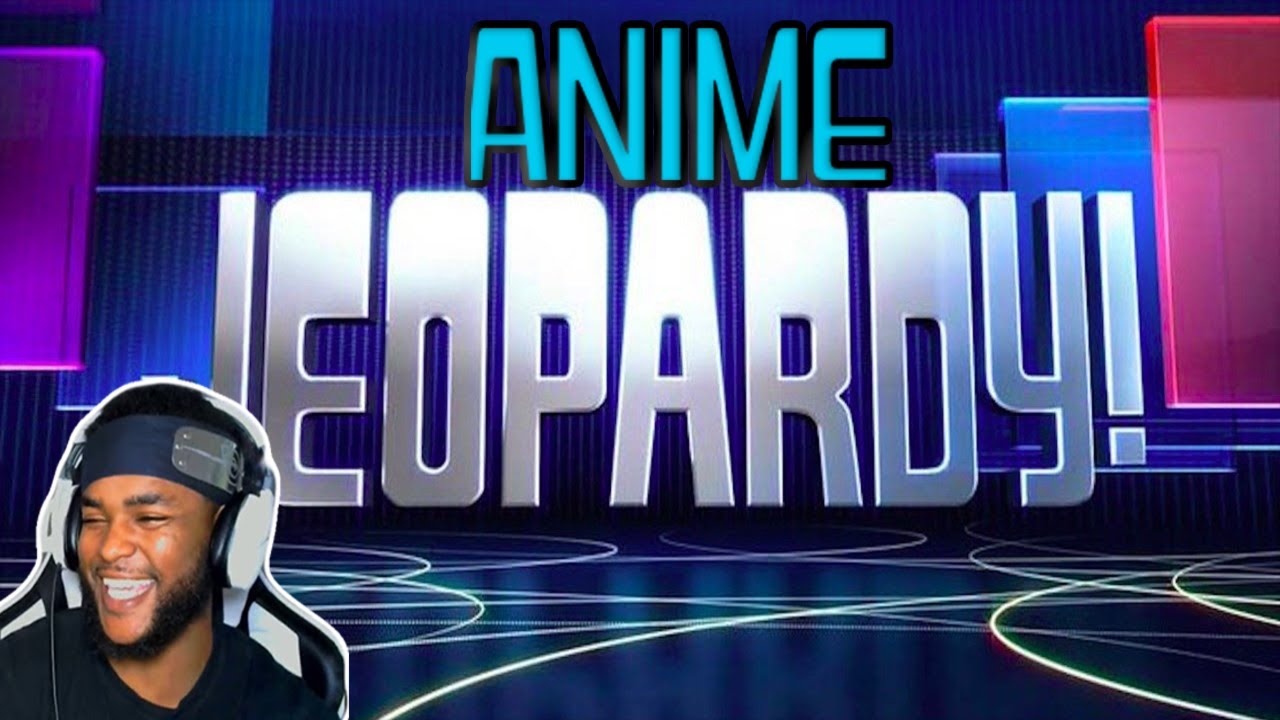 ANIME JEOPARDY! | Test Your Anime Wits!