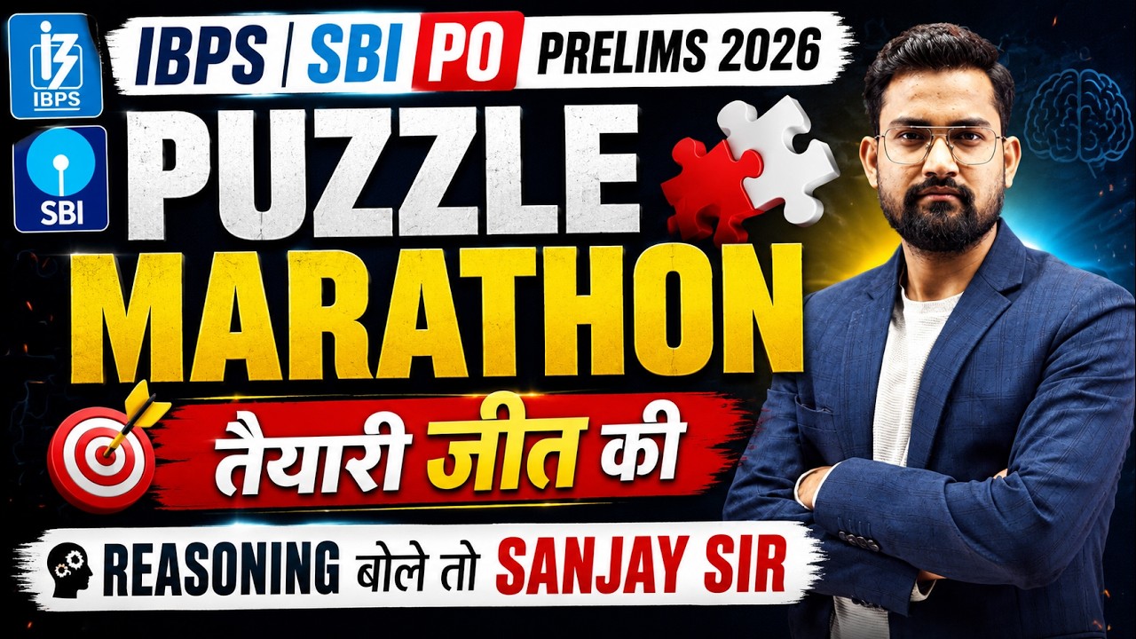 🎯 Puzzle Marathon for IBPS & SBI PO 2026 | Banking Most Expected Puzzles | Reasoning By Sanjay Sir