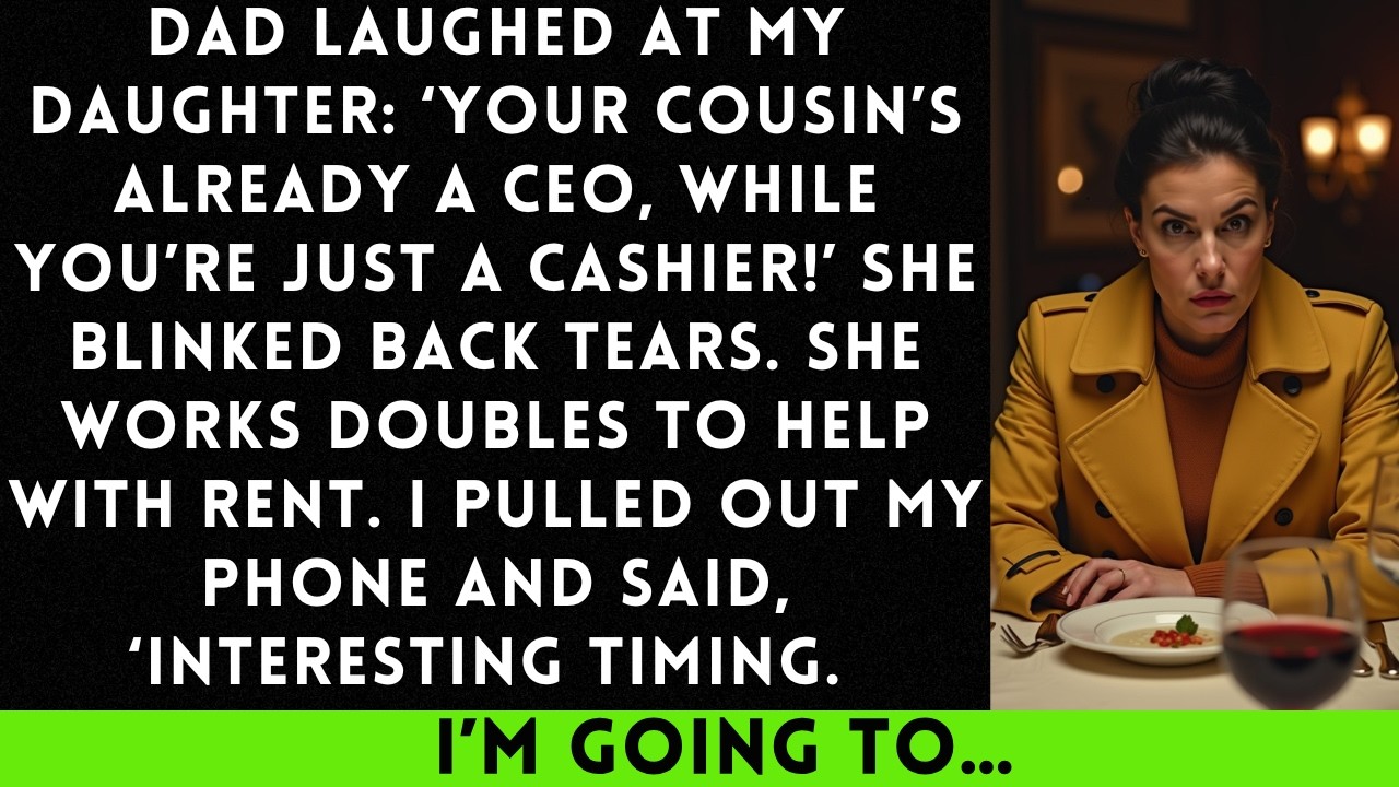 Dad Laughed At My Daughter: 'Your Cousin's Already A CEO, While You're Just A Cashier...